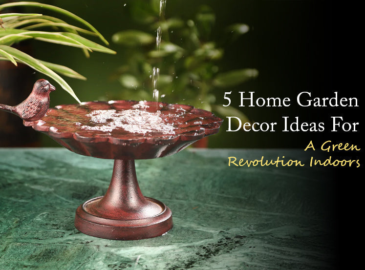 5 Home Garden Decor Ideas For A Green Revolution Indoors