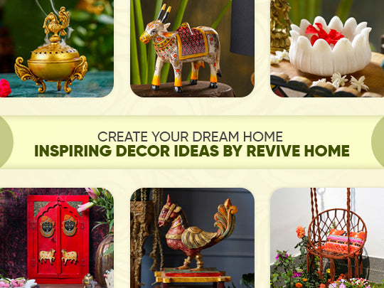 Create Your Dream Home | Inspiring Decor Ideas by Revive Home