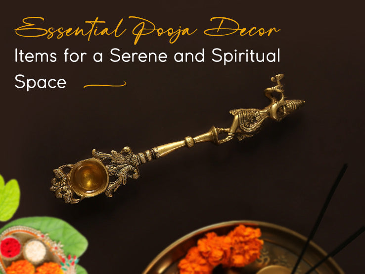 Essential Pooja Decor Items for a Serene and Spiritual Space