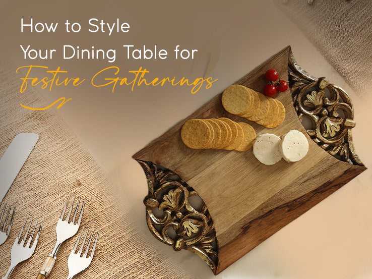 How to Style Your Dining Table for Festive Gatherings